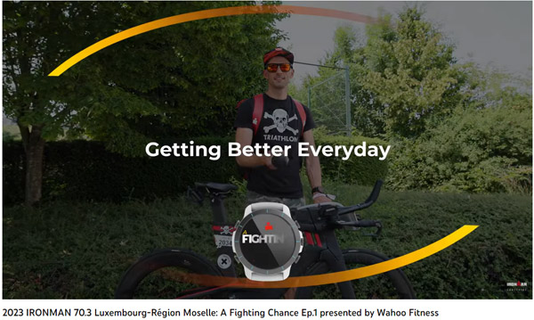 2023 IRONMAN 70.3 Luxembourg-Région Moselle: A Fighting Chance Ep.1 presented by Wahoo Fitness